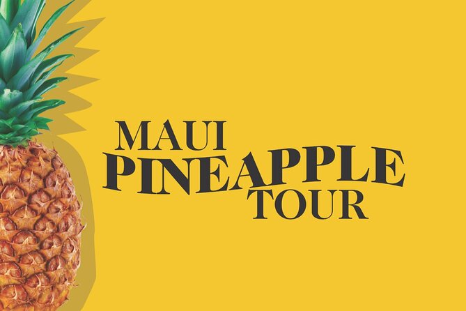 Maui Pineapple Farm Tour in Haliimaile - Key points to know before you book